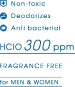 Non-toxic Deodorizes Anti bacterial HCIO300ppm FRAGRANCE FREE for MEN&WOMEN